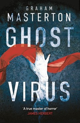Ghost Virus: The must-read horror to keep you up all night and part of a chi...