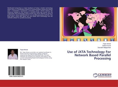 Use of JXTA Technology For Network Based Parallel Processing Tejas Hirave