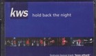Kws Hold Back the Night cassette UK Network 1992 NWKC65