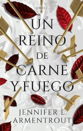 Un Reino de Carne Y Fuego [Spanish] by Jennifer L. Armentrout