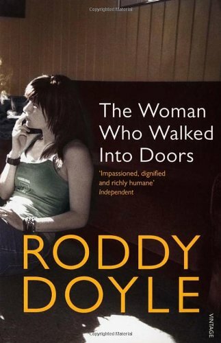 The Woman Who Walked Into Doors By Roddy Doyle. 9780749395995