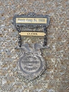 Vintage “Modern Woodmen of America” Clerk Medal Pin. Plessis Camp No. 10408