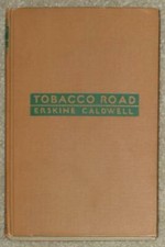 TOBACCO ROAD ~ ERSKINE CALDWELL ~ VINTAGE 1932 HC ~ GROSSET & DUNLAP