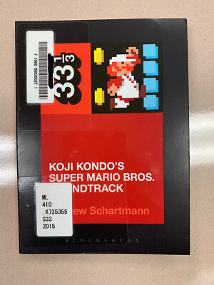 Koji Kondo's Super Mario Bros. Soundtrack (33 1/3) - Paperback - GOOD