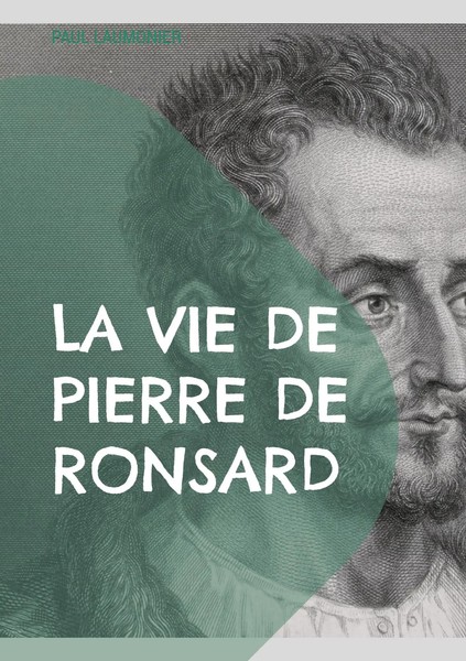 Paul Laumonier | La Vie De Pierre De Ronsard | Taschenbuch | FranzöSisch (2024)-image