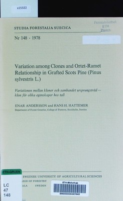 Variation among clones and ortet-ramet relationship in grafted Scots pine (Pinus