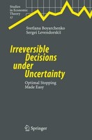 Irreversible Decisions Under Uncertainty Sergei Levendorskii