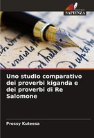 Prossy Kuteesa | Uno Studio Comparativo Dei Proverbi Kiganda E Dei Proverbi...