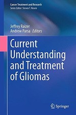 CURRENT UNDERSTANDING AND TREATMENT OF GLIOMAS (CANCER By Jeffrey Raizer Mint