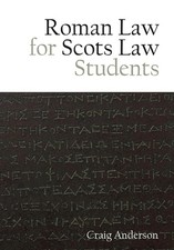 Roman Law for Scots Law Students by Craig Anderson (English) Paperback Book