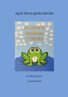 Jag äR Ingen Groda Utan Ben Susanna Wallrup Taschenbuch Schwedisch 2024
