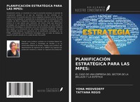 Yona Medvedeff (U. A.) | PlanificaciÓN EstratÉGica Para LAS Mpes: | Taschenbuch
