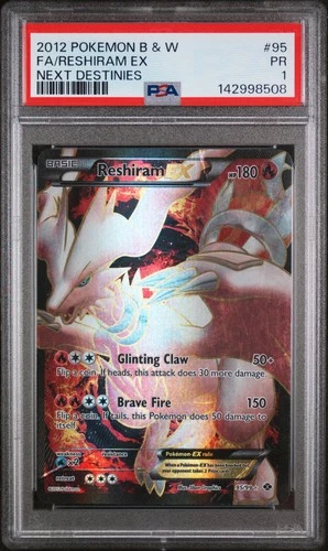 2012 POKEMON BLACK & WHITE NEXT DESTINIES #95 FULL ART/RESHIRAM EX PSA 1