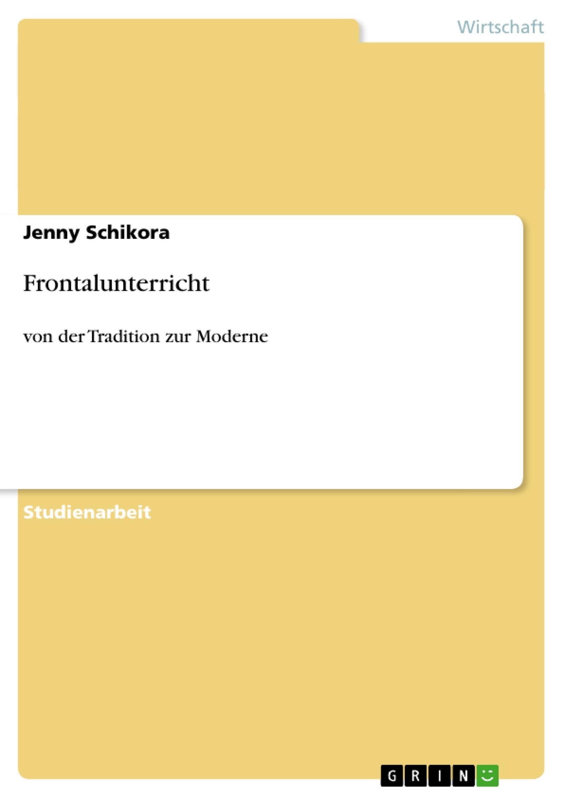 Thumbnail - Frontalunterricht Von Der Tradition Zur Moderne Jenny Schikora
