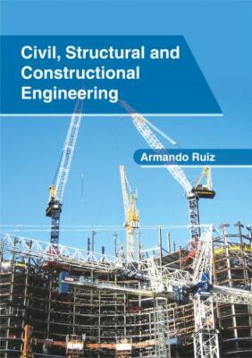 Civil, Structural and Constructional Engineering, Hardcover by Ruiz, Armando ...
