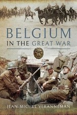 Image of Belgium in the Great War by Jean-Michel Veranneman - 9781526716606