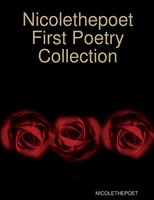 Nicolethepoet | Nicolethepoet First Poetry Collection | Taschenbuch | Englisch
