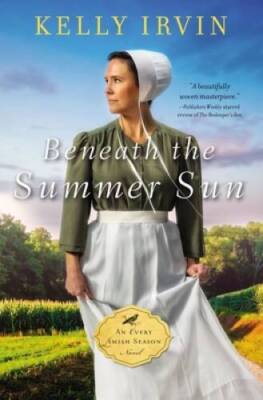 Beneath the Summer Sun (An Every Amish Season Novel) - Paperback - VERY GOOD