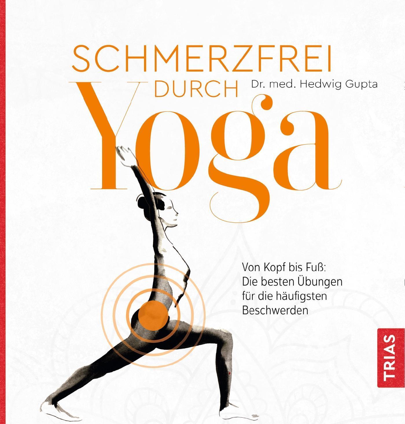 Schmerzfrei Durch Yoga Hedwig Gupta