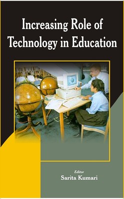 Increasing Role of Technology in Education [Hardcover]