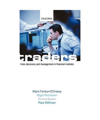 Traders: Risks, Decisions, and Management in Financial Markets: Risks, Decisions