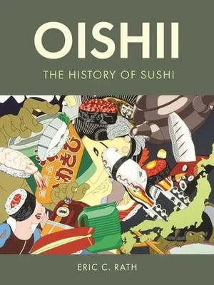 Eric C. Rath | Oishii | Buch | Englisch (2021) | The History of Sushi