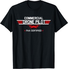 FAA Certified Drone Pilot Quadcopter T-Shirt - Limited Edition, Made in USA
