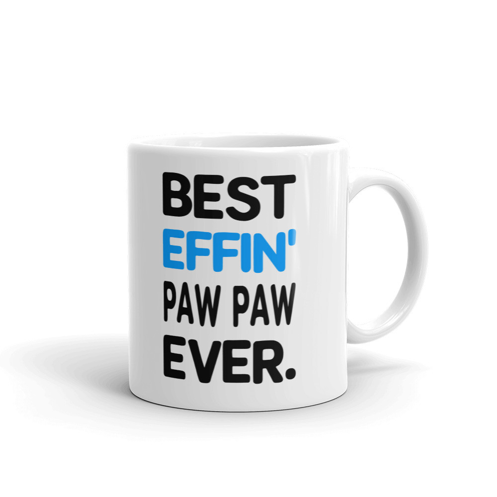 Best Effin Paw Paw Ever Funny Coffee Tea Ceramic Mug Office Work Cup Gift