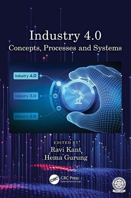 Industry 4.0: Concepts, Processes and Systems by Ravi Kant Hardcover Book