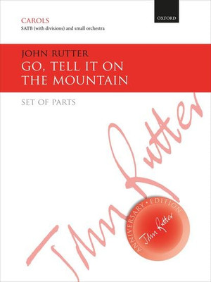 Go, Tell It on the Mountain -  NEW John Rutter 2015