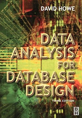 Data Analysis for Database Design by Howe, David 0750650869 FREE Shipping
