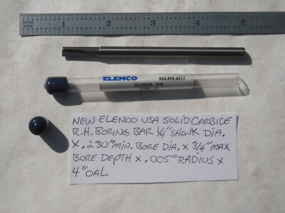 NEW ELENCO USA CARBIDE RH BORING BAR .230'' MIN BORE X 3/4'' MAX DEPTH X .005'' RAD