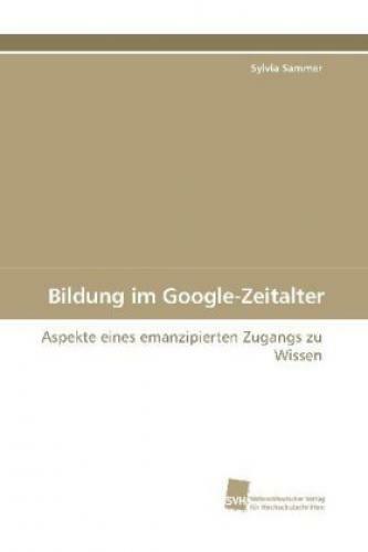 Thumbnail - Bildung Google-zeitalter Aspekte Eines Emanzipierten Zugangs Zu Wissen