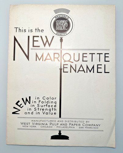 WESTVACO MARQUETTE ENAMEL ADVERT - WEST VA PULP & PAPER COMPANY 9.5 X 12.5" G466