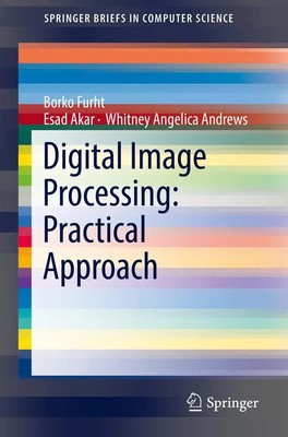 Borko Furht (u. a.) | Digital Image Processing: Practical Approach | Taschenbuch