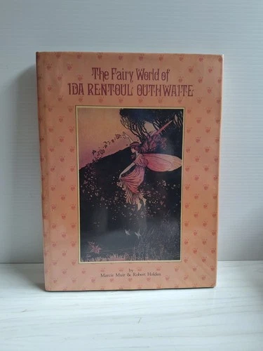The Fairy World of Ida Rentoul Outhwaite by Marcie Muir 1st edition 1980s HCDJ