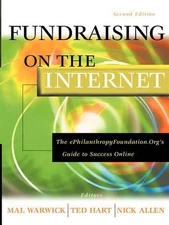 Fundraising on the Internet: The ePhilanthropyFoundation.Org Guide to Success On