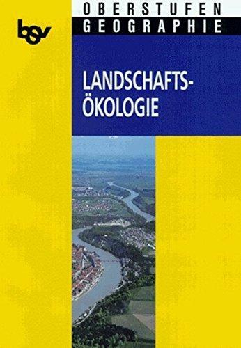 bsv Oberstufen - Geographie: Landschaftsökologie - Fraedrich, Wolfgang