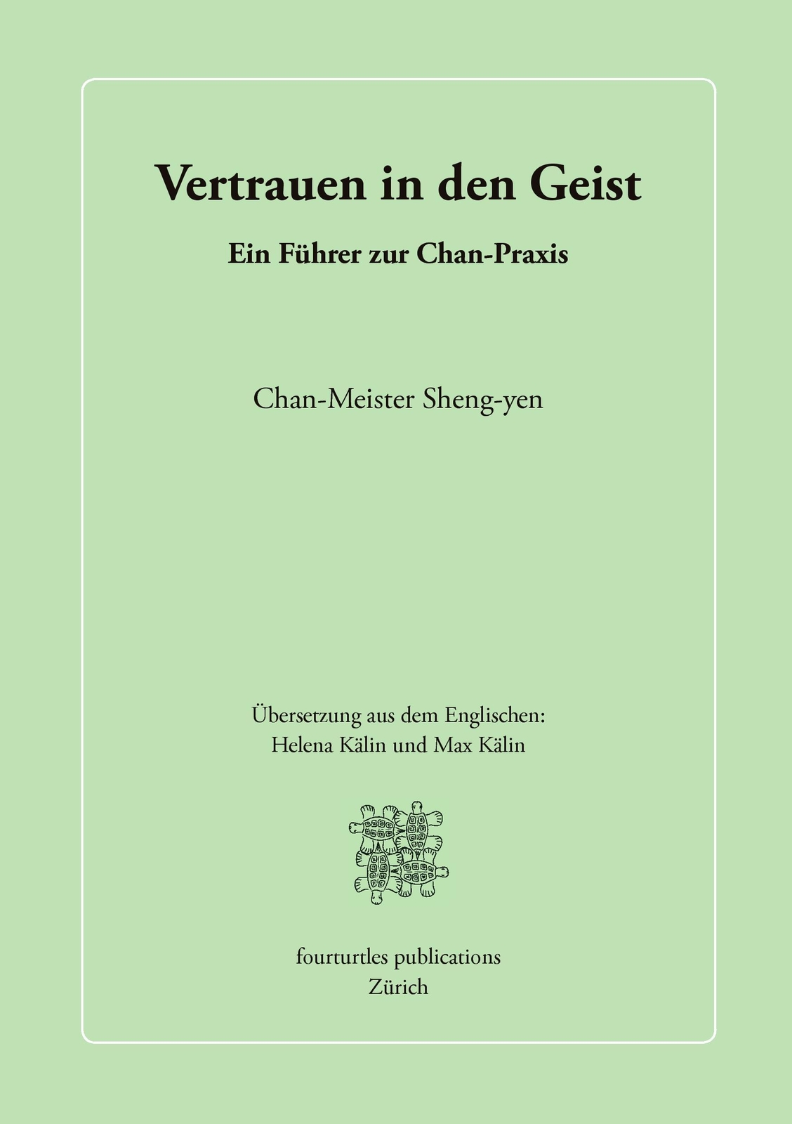 Thumbnail - Vertrauen In Den Geist Ein Führer Zur Chan-praxis Chan-meister