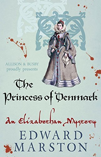 Princess of Denmark, The (The Nicholas Bracewell Mysteries) By Edward Marston