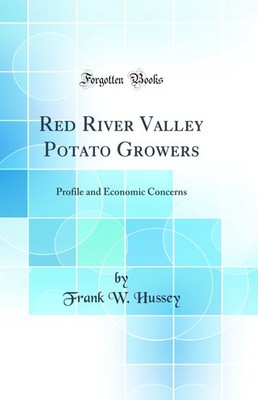 Red River Valley Potato Growers: Profile and Economic Concerns