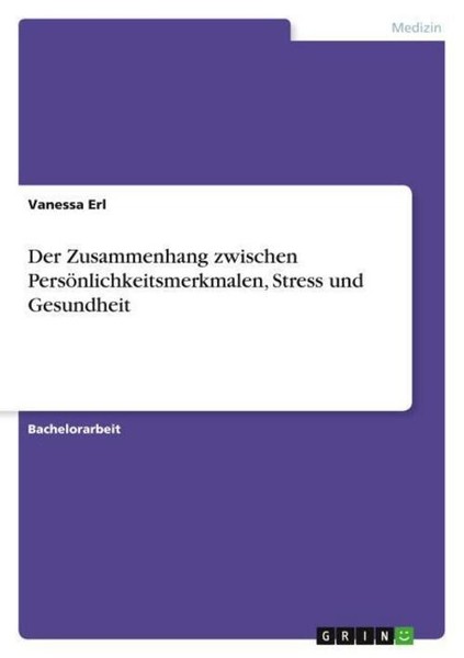 Der Zusammenhang Zwischen PersöNlichkeitsmerkmalen, Stress Und Gesundheit Vaness-image