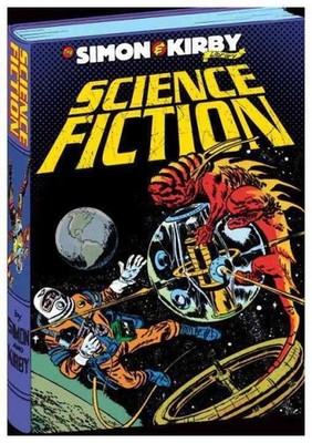 Simon and Kirby Library : Science Fiction, Hardcover by Simon, Joe; Kirby, Ja...