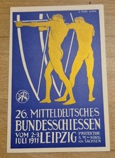 26.MITTELDEUTSCHES Bundesschiessen Leipzig 1911 AK  Feldpostkarte Preisgekrönt
