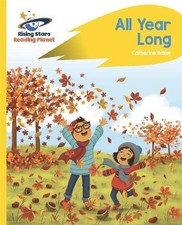 Reading Planet - All Year Long - Yellow: Rocket. Baker.#+,.#+,.#+,.#