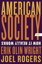 American Society : How It Really Works by Joe...