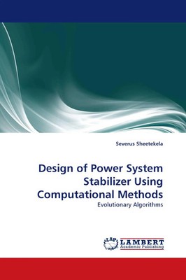 Severus Sheetekela | Design of Power System Stabilizer Using Computational...