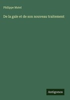 Philippe Mutel | De La Gale Et De Son Nouveau Traitement | Buch | FranzöSisch