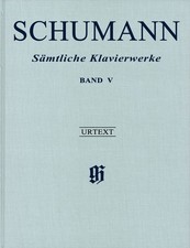 Schumann Complete Piano Works Vol 5 Henle Urtext Sheet Music Hardcover Book