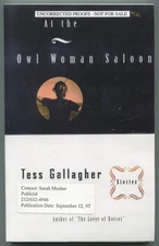 Tess GALLAGHER / At the Owl Woman Saloon Uncorrected Proof 1st 1997
